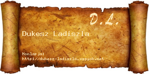 Dukesz Ladiszla névjegykártya